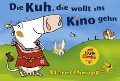 Sternschnuppe - Die Kuh die wollt ins Kino gehn